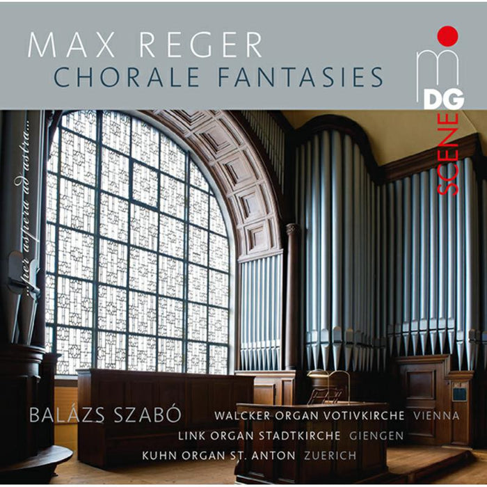 Balázs Szabó - Max Reger: Chorale Fantasies - Walker Organ Votivkirche Vien - MDG9201945