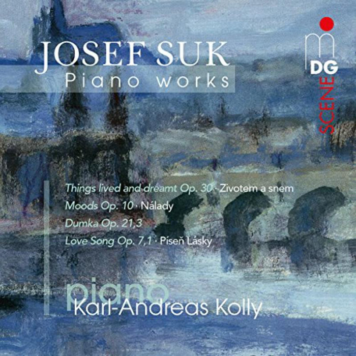 Karl-andreas Kolly - Josef Suk: Piano Works - MDG9031956