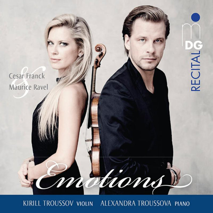 Kirill Troussov,  Alexandra Troussova - Emotion - Cesar Franck, Maurice Ravel - MDG9031984