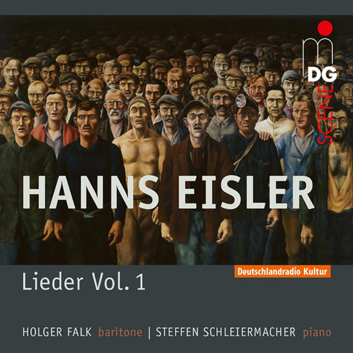 Holger Falk; Steffen Schleiermacher - Hanns Eisler: Lieder Und Balladen Vol 1 - MDG6132001
