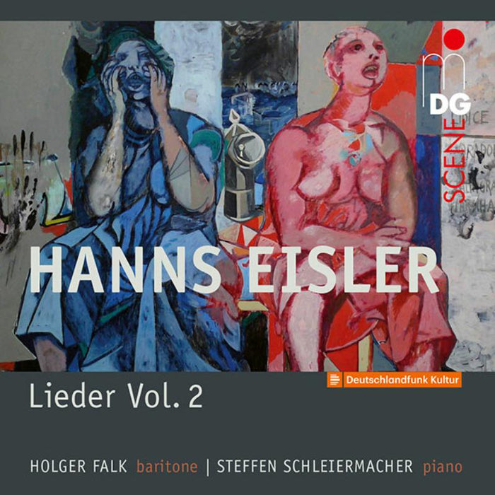 Holger Falk; Steffen Schleiermacher - Hanns Eisler: Lieder Vol. 2 Songs And Ballads - MDG6132040