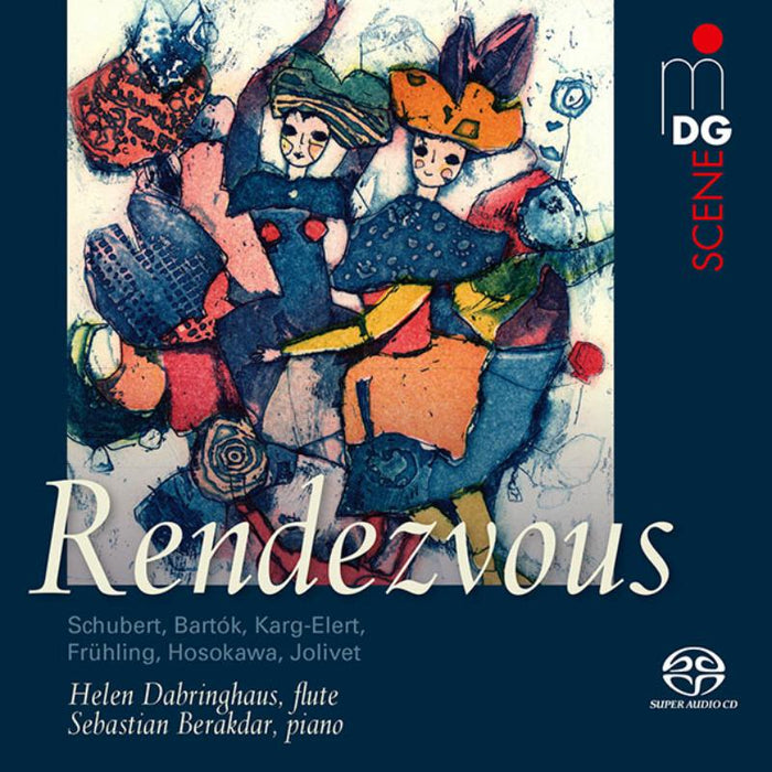Helen Dabringhaus; Sebastian Berakdar - Rendezvous - Works For Flute & Piano - MDG9032043