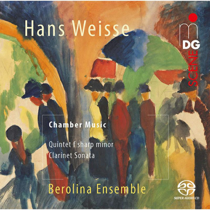 Friederike Roth; Berolina Ensemble - Hans Weisse: Clarinet Quintet; Clarinet Sonata Op. 10 - MDG9482078