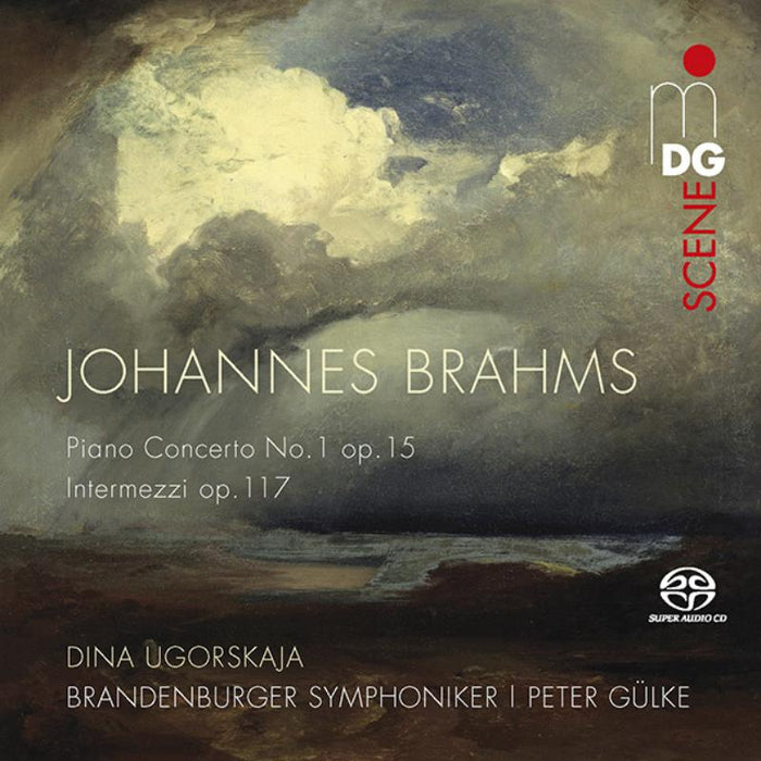 Dina Ugorskaja; Brandenburger Symphoniker - Brahms: Piano Concerto No. 1 Op. 15/  Intermezzi Op. 117 - MDG9012118