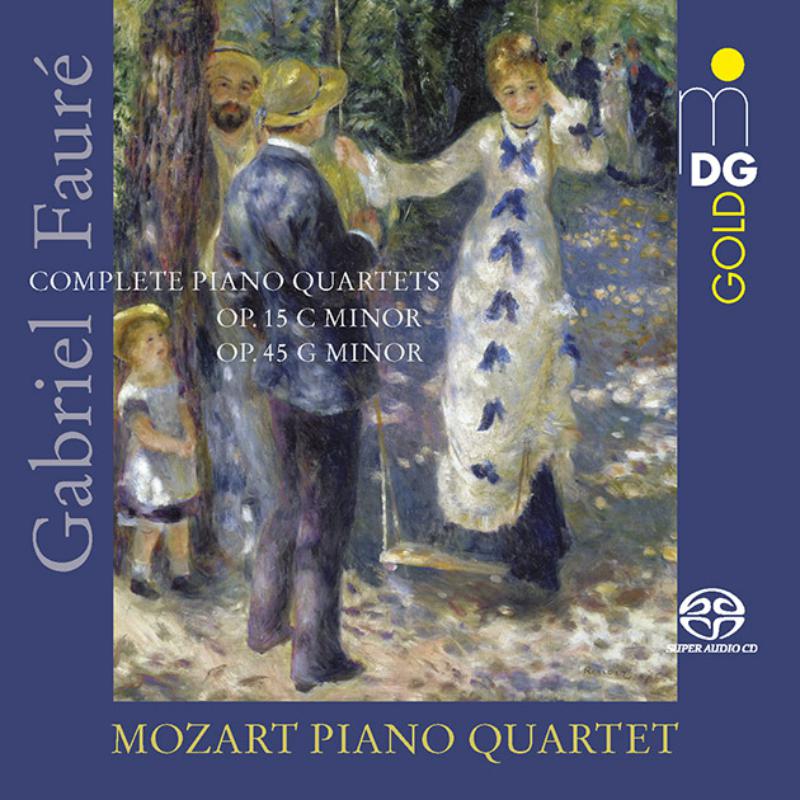 Mozart Piano Quartet - Gabriel Faure: Complete Piano Quartets - MDG9432122