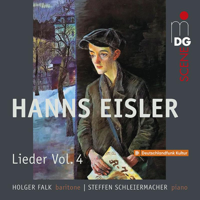 Holger Falk; Steffan Schleiermacher - Hanns Eisler: Lieder Vol. 4  | Songs 1917 - 1927 - MDG6132126