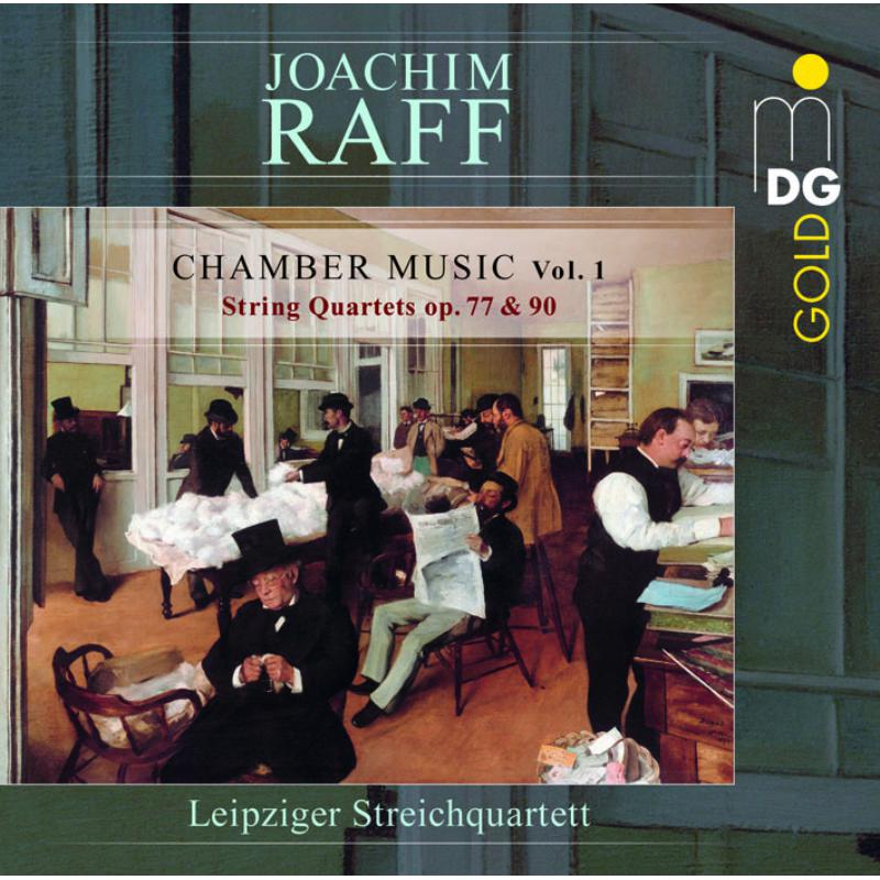 Leipzig String Quartet Joachim Raff Chamber Music Volume 1 Proper Music