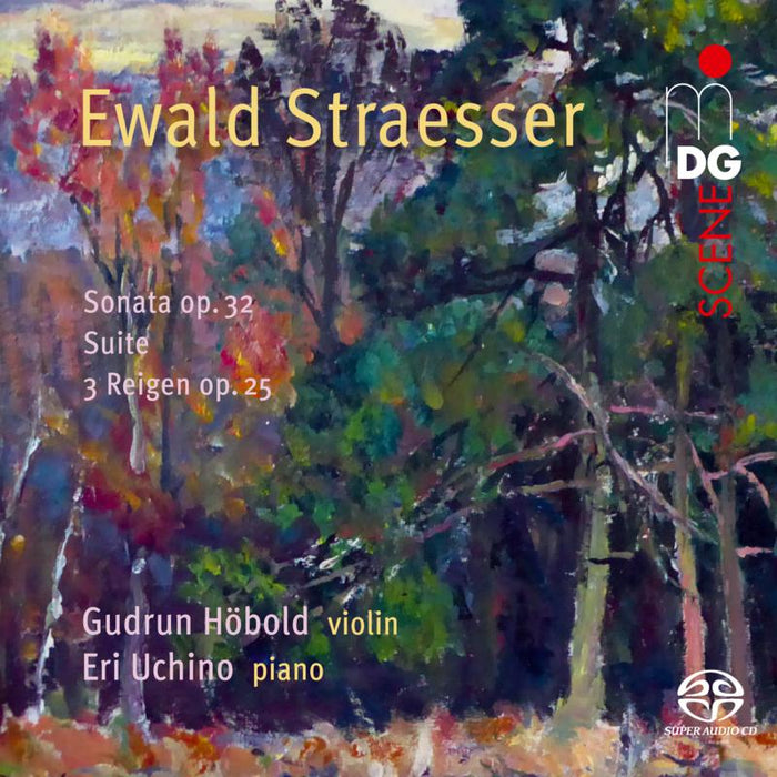 Gudrun Hobold; Eri Uchino - Ewald Straesser: Sonata Op. 32/ Suite / Drei Reigen Op. 25 - MDG9032228