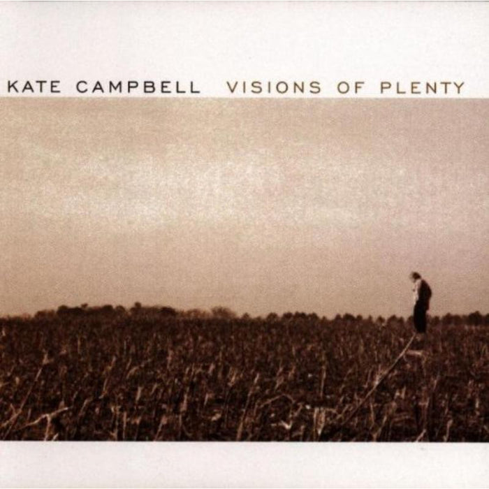 Kate Campbell: Visions Of Plenty