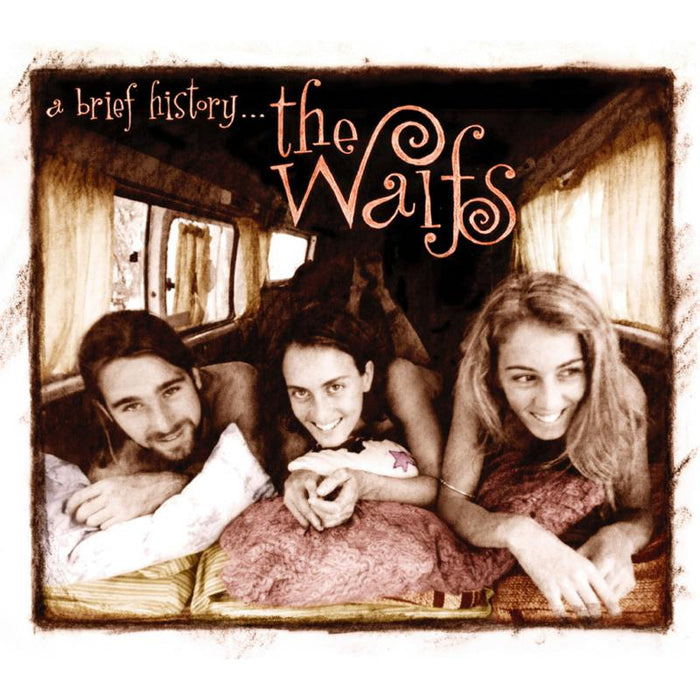 The Waifs: A Brief History