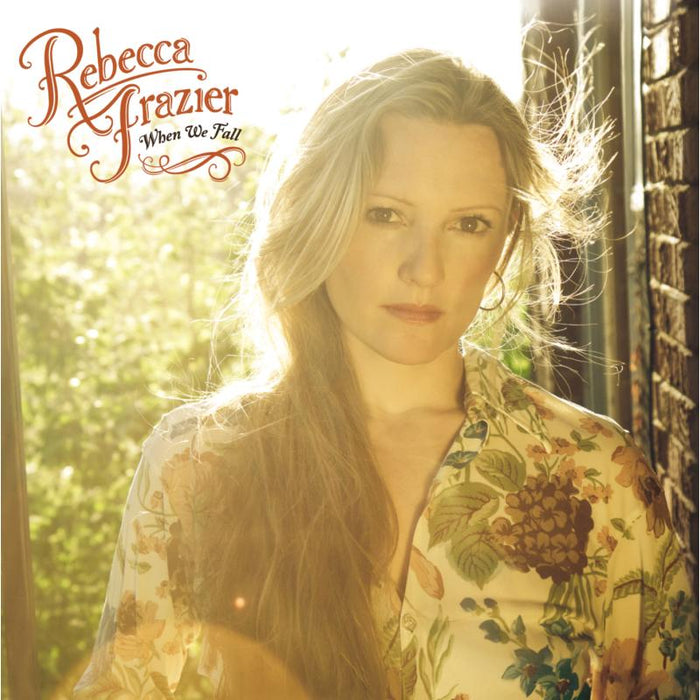 Rebecca Frazier: When We Fall