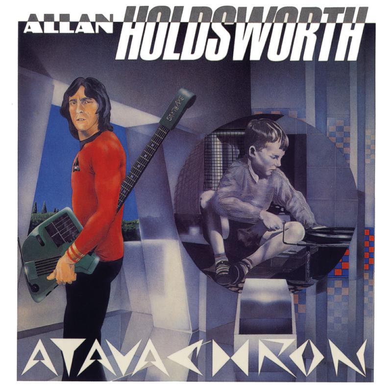 Allan Holdsworth: Atavachron