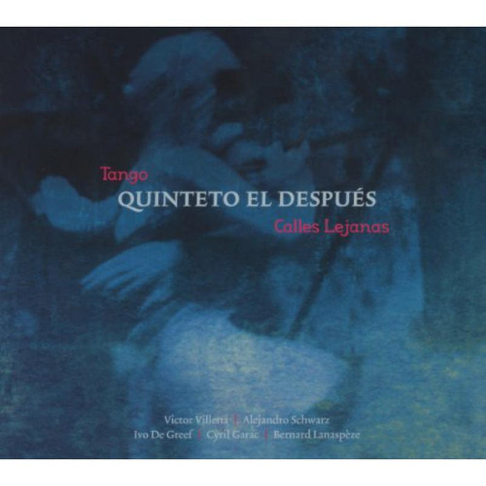 Quinteto El Despues: Calles Lejanas