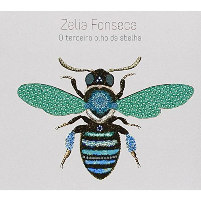 Zelia Fonseca: O Terceiro Olho Da Abelha