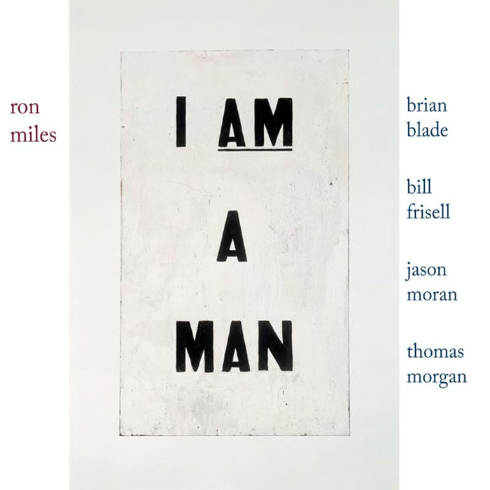 Ron Miles: I Am A Man