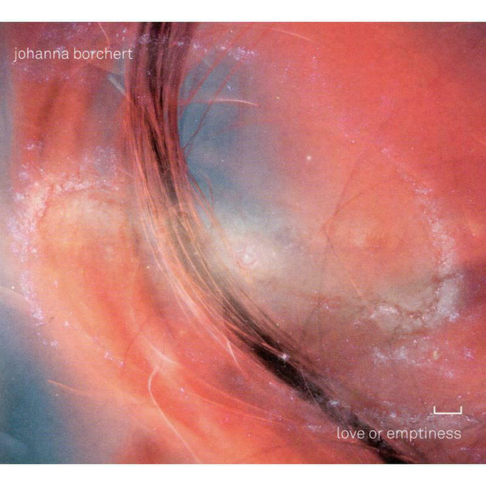 Johanna Borchert: Love Or Emptiness