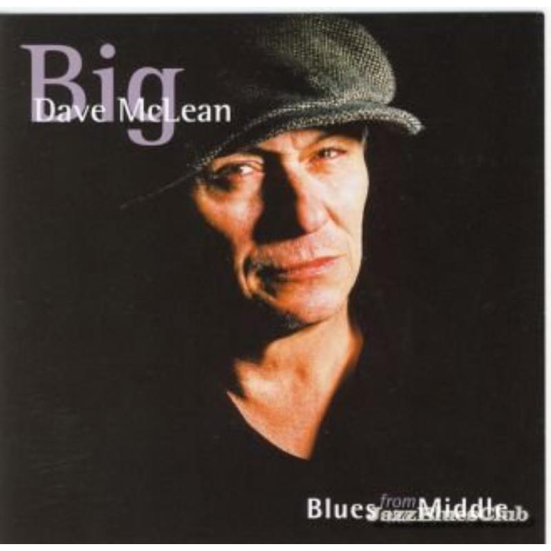 Big Dave McLean: Blues From The Middle