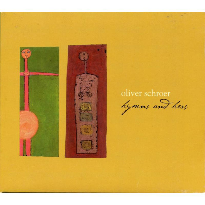 Oliver Schroer: Hymns And Hers