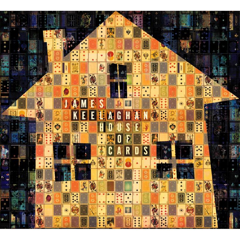 James Keelaghan: House Of Cards