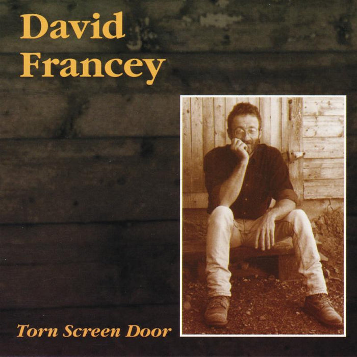 David Francey: Torn Screen Door