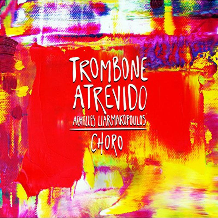 Achilles Liarmakopoulos: Trombone Atrevido