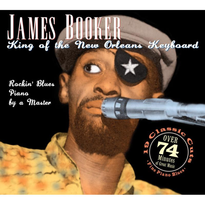 James Booker: King Of The New Orleans Keyboard
