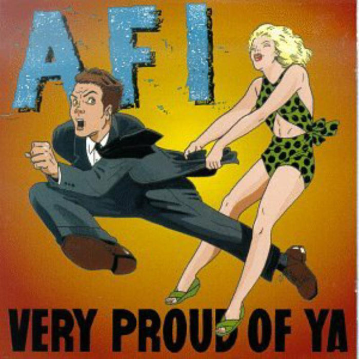 AFI: Very Proud Of Ya