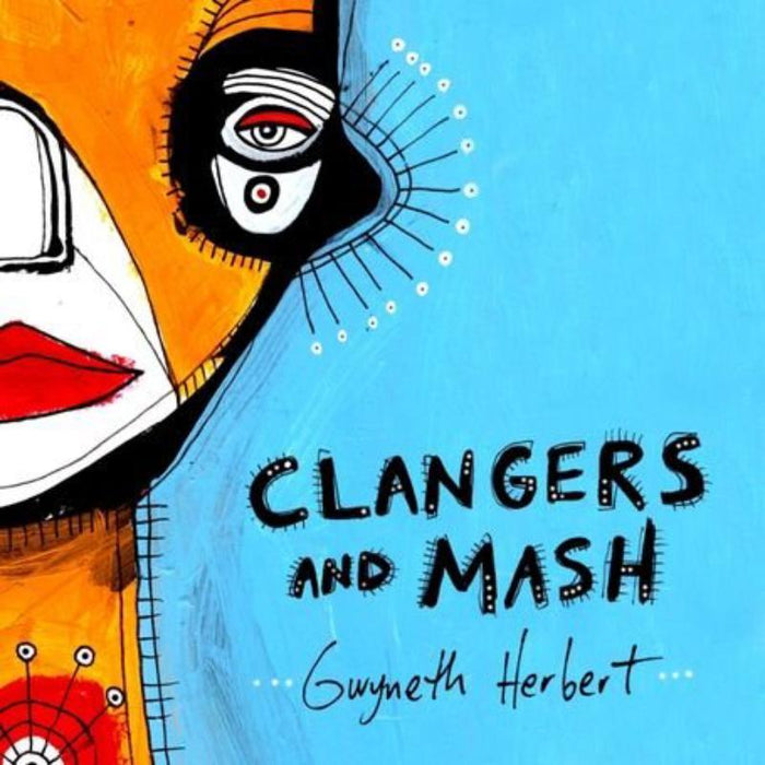 Gwyneth Herbert - Clangers And Mash - NAIMCD137