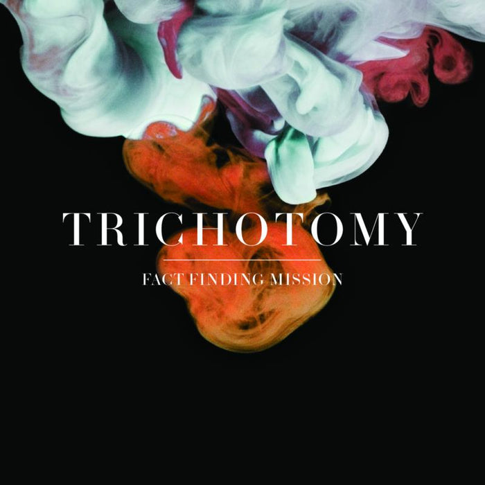 Trichotomy - Fact Finding Mission - NAIMCD186