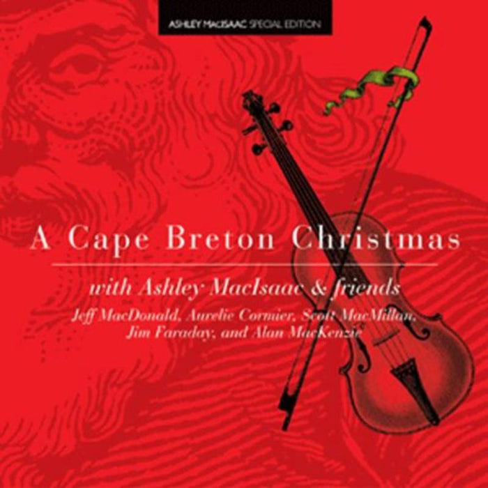Ashley Macisaac: A Cape Breton Christmas