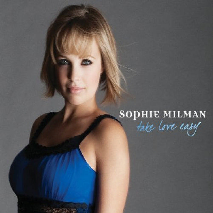 Sophie Milman: Take Love Easy