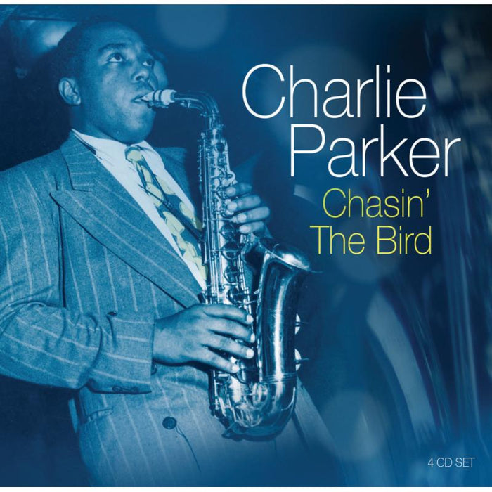 Charlie Parker: Chasin' The Bird