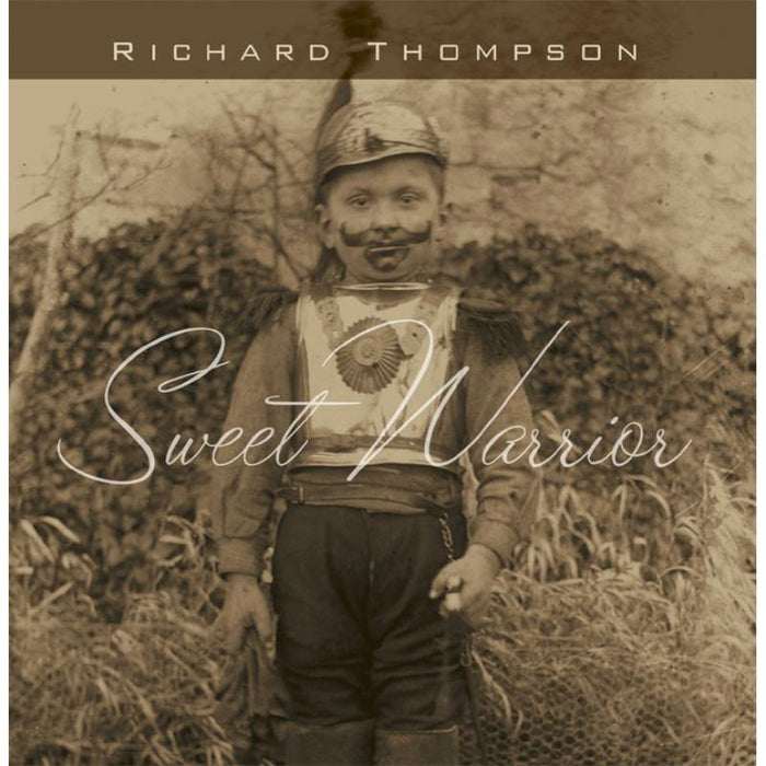 Richard Thompson: Sweet Warrior