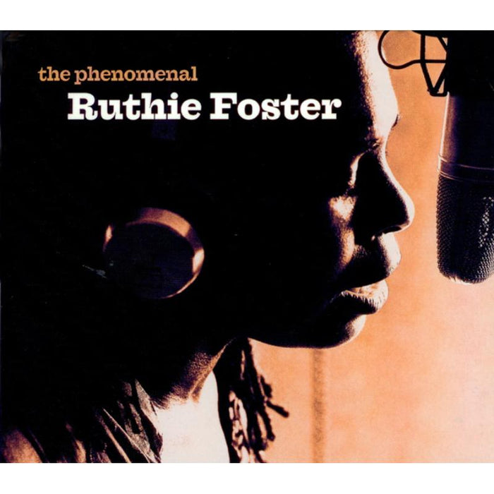 Ruthie Foster: The Phenomenal Ruthie Foster