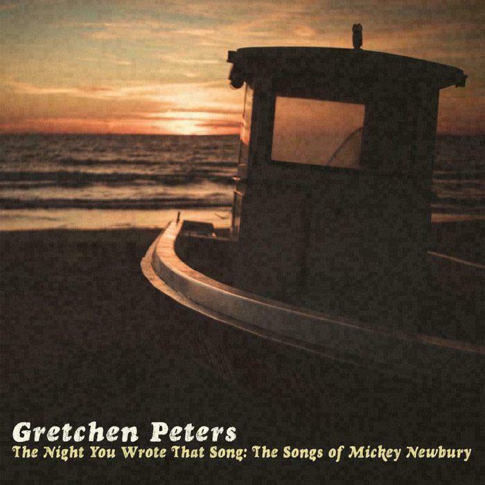 Gretchen Peters: The Night You Wrote That Song: The Songs Of Mickey Newbury