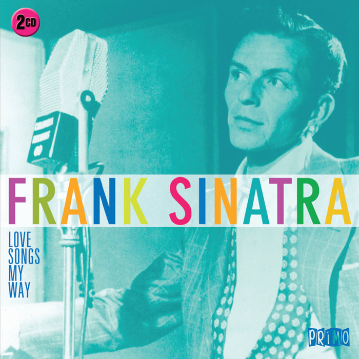 Frank Sinatra: Love Songs My Way