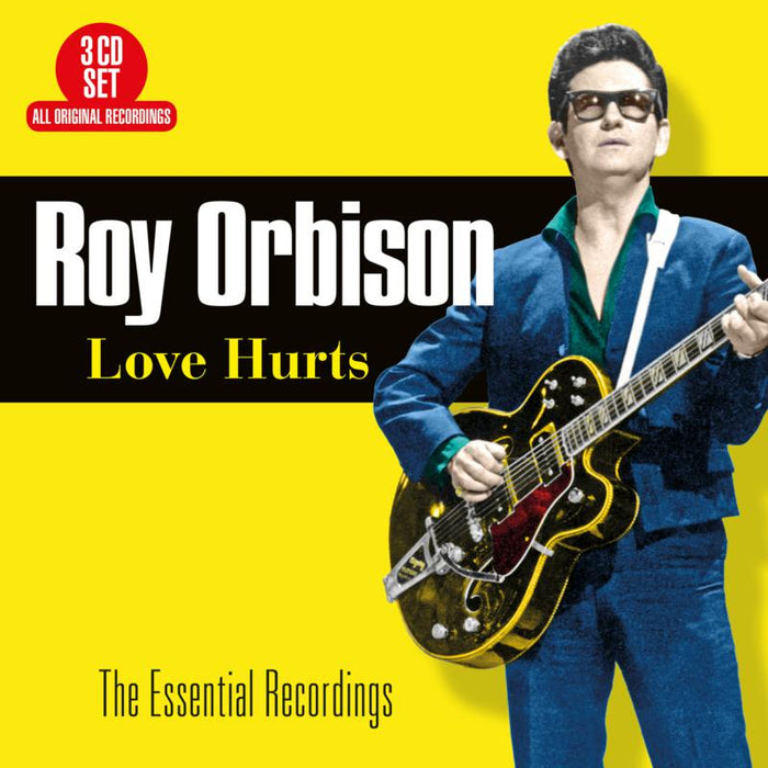 Roy Orbison: Love Hurts - The Essential Recordings