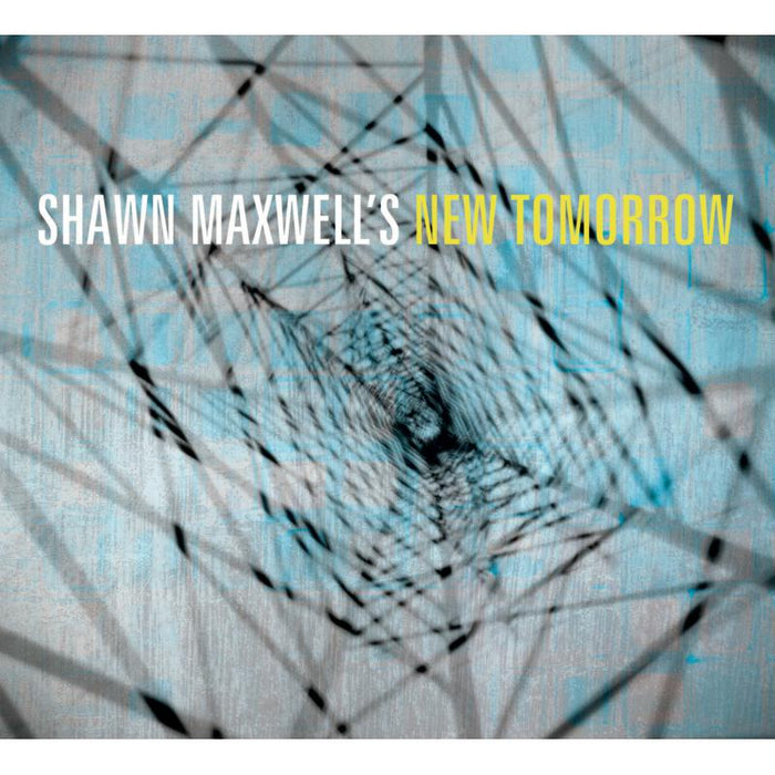 Shawn Maxwell - Shawn Maxwell's New Tomorrow - OA222135