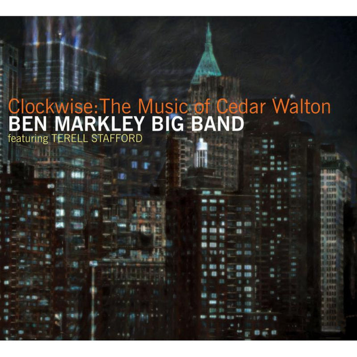 Ben Markley Big Band - Clockwise: The Music of Cedar Walton - OA222139
