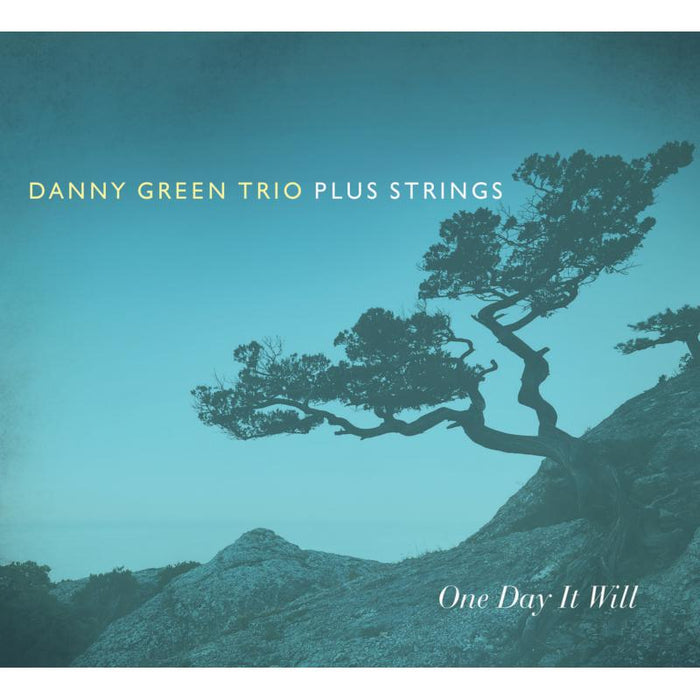 Danny Green Trio, Plus Strings - One Day It Will - OA222154