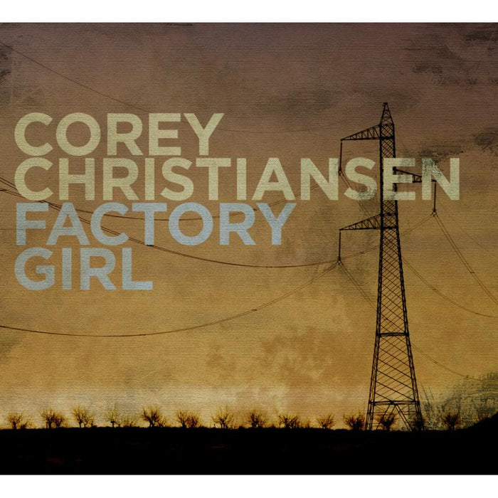 Corey Christiansen - Factory Girl - ORIGIN82715