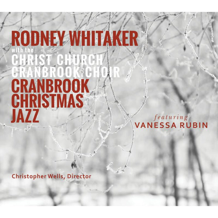 Rodney Whitaker - Cranbrook Christmas Jazz - ORIGIN82814