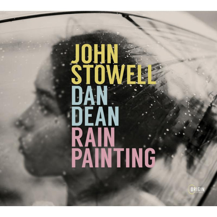 John Stowell & Dan Dean - Rain Painting - ORIGIN82815