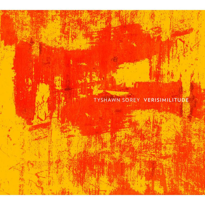 Tyshawn Sorey: Verisimilitude