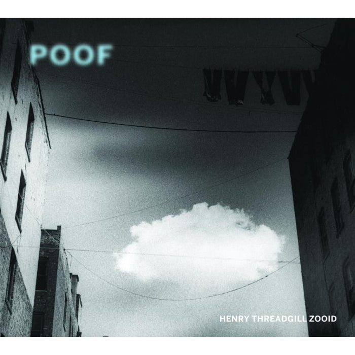 Henry Threadgill Zooid: Poof