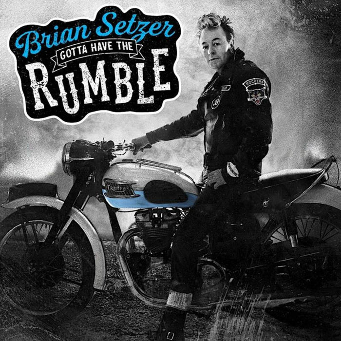 Brian Setzer_x0000_: Gotta Have The Rumble_x0000_ LP