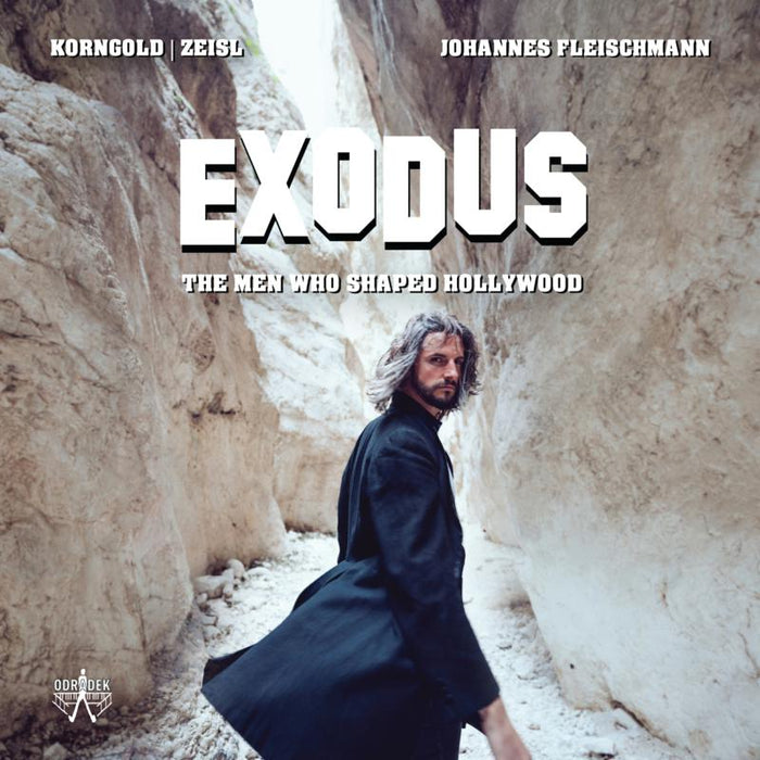 Johannes Fleischmann - EXODUS: The Men Who Shaped Hollywood - ODRCD410