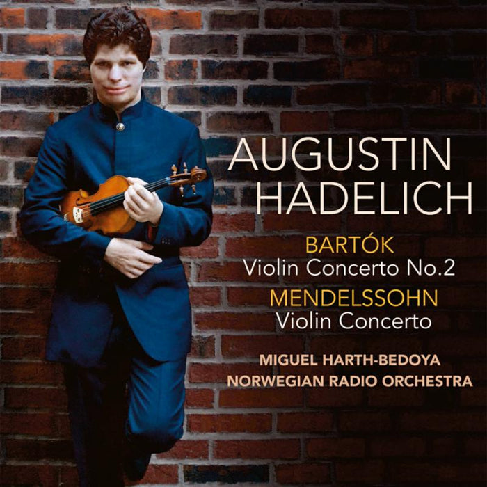 Augustin Hadelich - Bartok: Violin Concerto No. 2, Mendelssohn: Violin Concerto - AV2323