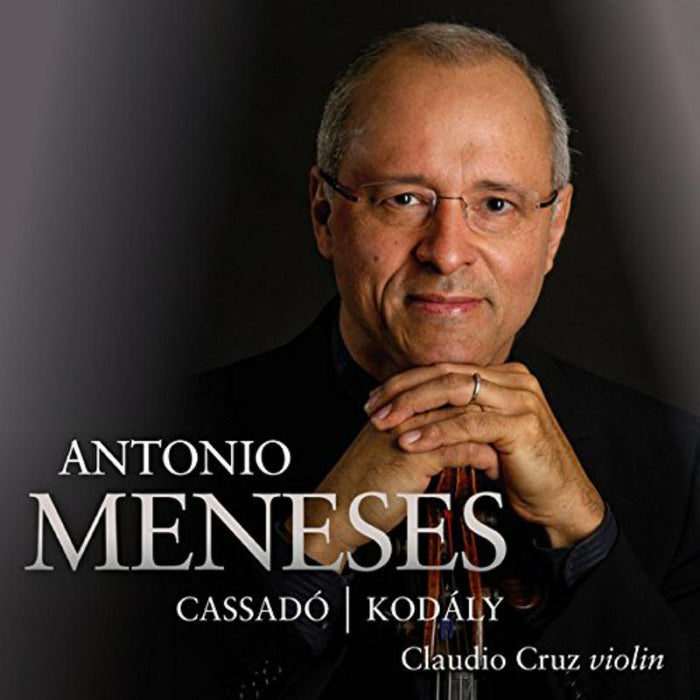Antonio Meneses & Claudio Cruz - Works By Cassado & Kodaly - AV2351