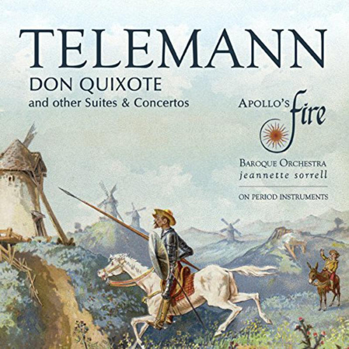 Apollo's Fire & Jeannette Sorrell - Telemann: Don Quixote And Other Suites & Concertos - AV2353